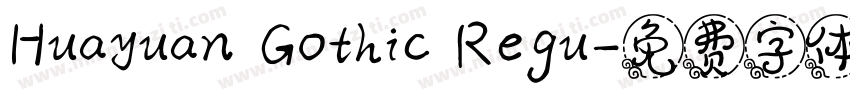 Huayuan Gothic Regu字体转换
